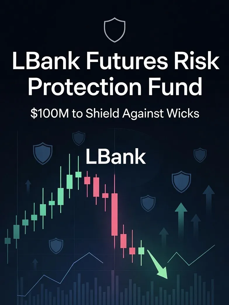 صندوق حفاظت ریسک ۱۰۰ میلیون دلاری LBank: چگونه کار میکند و چه زمانی موقعیت شما را نجات میدهد