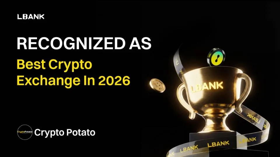 LBank Named Best Crypto Exchange by CryptoPotato, Leading the 2026 Rankings